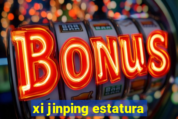 xi jinping estatura